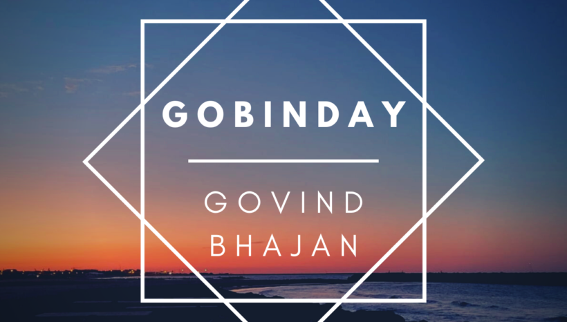 Mantra : Gobinday Mukanday